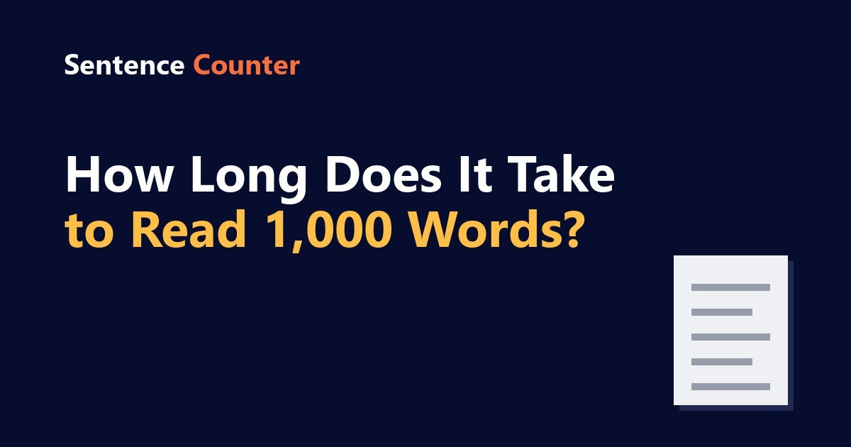 Reading time chart: how long it takes to read 1,000 words