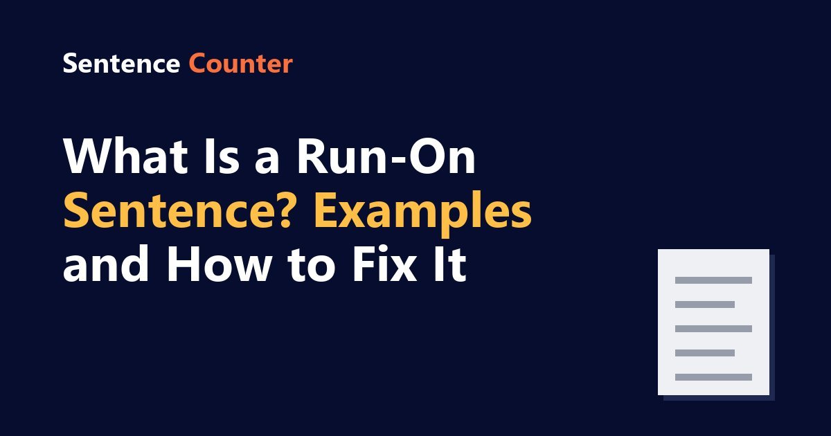 What is a run-on sentence: examples and four ways to fix it